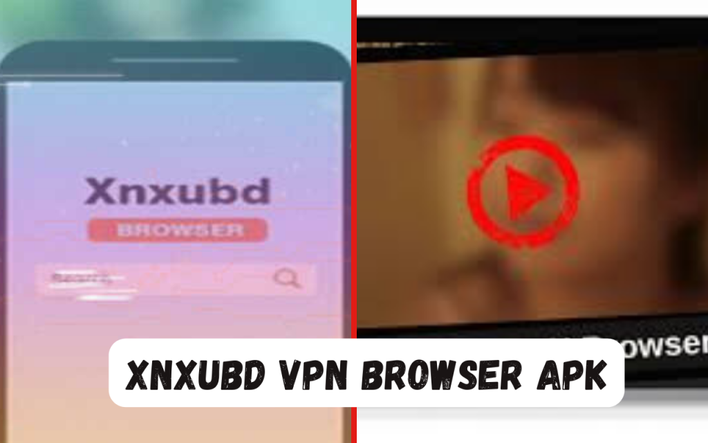 XNXUBD VPN Browser APK